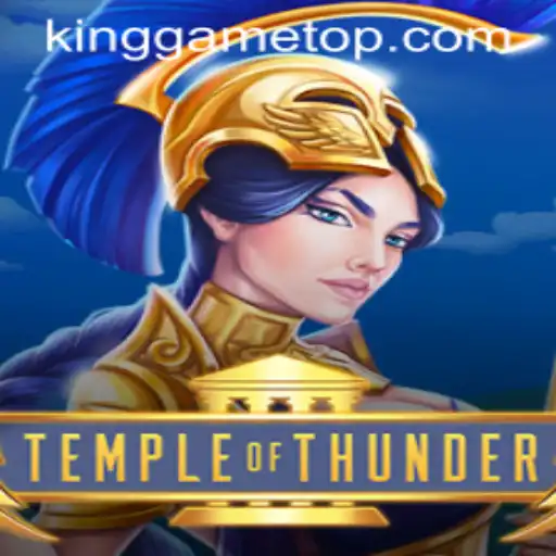 Unveiling the Mysteries of Temple of Thunder: A KingGame Adventure
