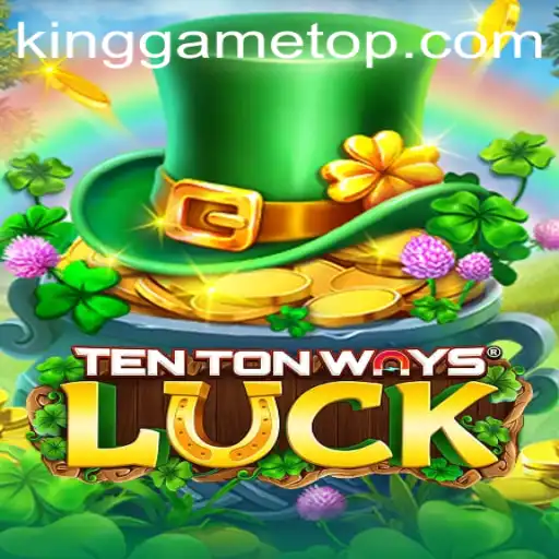 Discover the Thrilling World of TenTonWaysLuck: A New Era of Gaming with KingGame