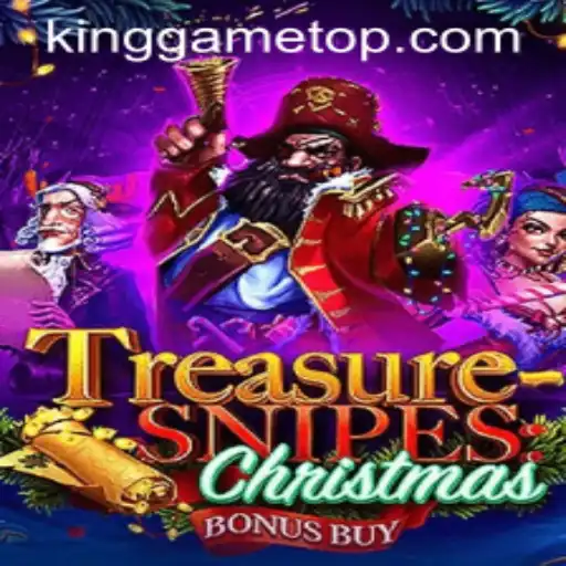 Unearthing the Festive Magic of TreasuresnipesChristmas: An Enthralling Journey with KingGame